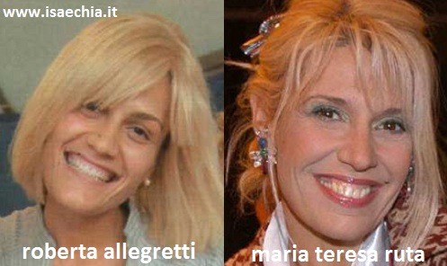 Somiglianza tra Roberta Allegretti e Maria Teresa Ruta