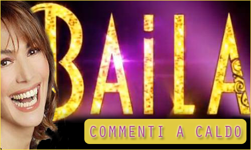 'Baila': commenti a caldo