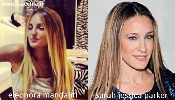 Somiglianza tra Eleonora Mandaliti e Sarah Jessica Parker