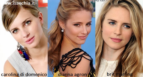 Somiglianza tra Carolina Di Domenico, Dianna Agron e Brit Marling