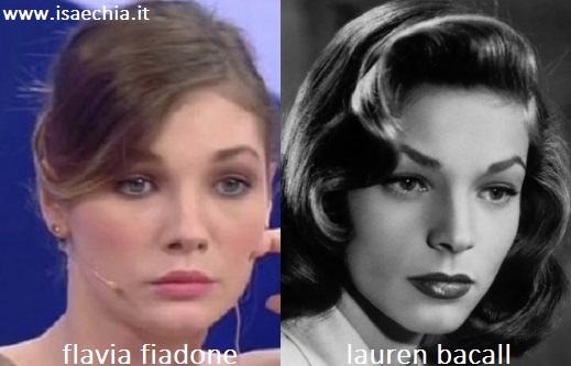 Somiglianza tra Flavia Fiadone e Lauren Bacall