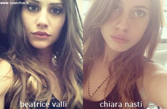 Somiglianza tra Beatrice Valli e Chiara Nasti