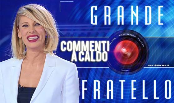 'Grande Fratello': commenti a caldo