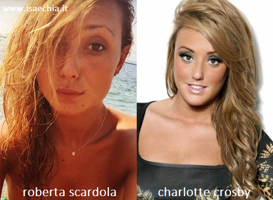 Somiglianza tra Roberta Scardola e Charlotte Crosby