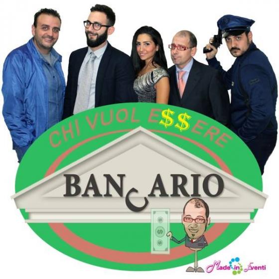 Chi Vuol Essere Bancario