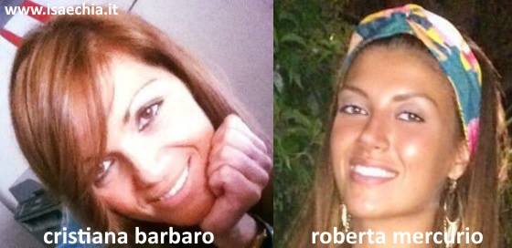 Somiglianza tra Roberta Mercurio e Cristiana Barbaro