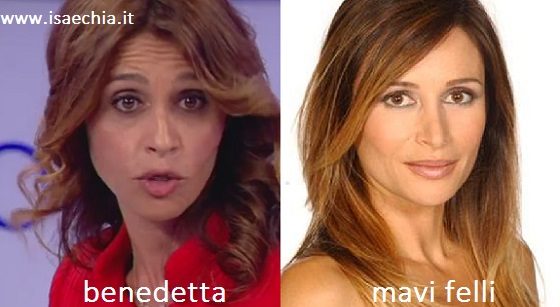 Somiglianza tra Benedetta e Mavi Felli