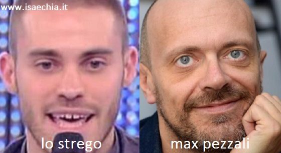 Somiglianza tra Lo Strego e Max Pezzali