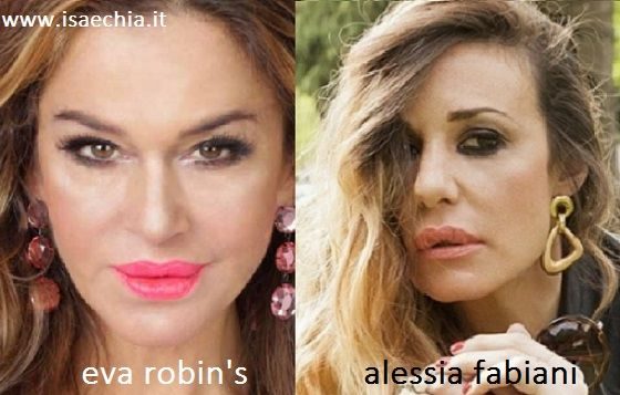 Somiglianza tra Eva Robin's e Alessia Fabiani