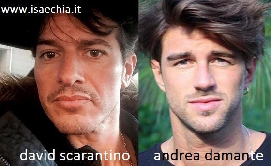 Somiglianza tra David Scarantino e Andrea Damante