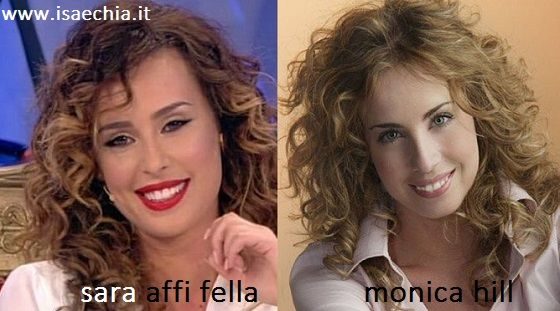 Somiglianza tra Sara Affi Fella e Monica Hill