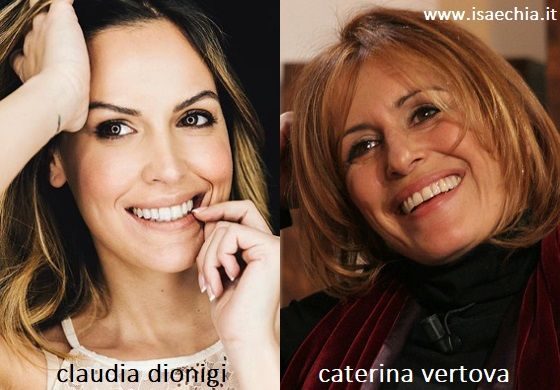 Somiglianza tra Claudia Dionigi e Caterina Vertova