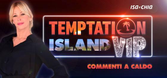 'Temptation Island Vip 2' commenti a caldo