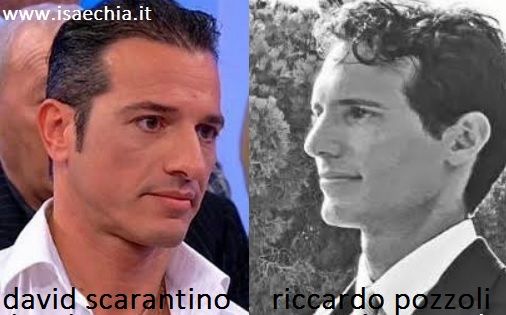 Somiglianza tra David Scarantino e Riccardo Pozzoli