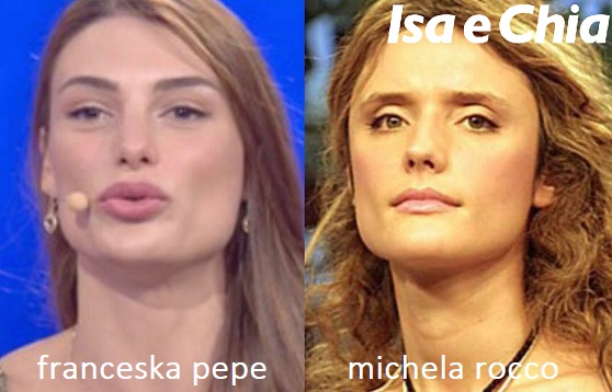 Somiglianza tra Franceska Pepe e Michela Rocco